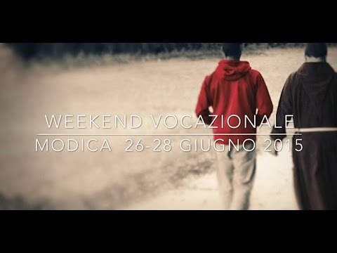 Week-end Vocazionale -Modica 26/28 Febbraio 2015