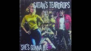 Satan's Teardrops / She's Gonna Die