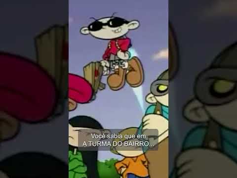 Você sabia que em A TURMA DO BAIRRO...