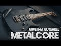 Metalcore Riffs In A Nutshell