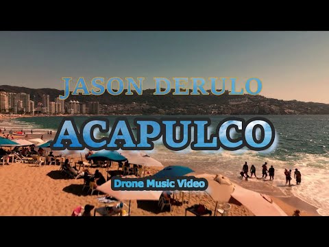 Jason Derulo - Acapulco (Drone Music Video)