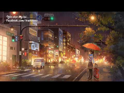 Nhạc Không Lời Buồn Nhất - Xin Lỗi Nếu Làm Ai Đó Khóc #16