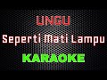 UNGU - Seperti Mati Lampu [Karaoke] | LMusical