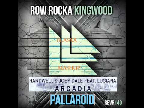Row Rocka Vs Hardwell & Joey Dale Ft Luciana Kingwood Vs Arcadia Vs Pallaroid (Blasxx Mashup)