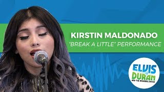 Kirstin Maldonado - &quot;Break a Little&quot; Acoustic | Elvis Duran Live