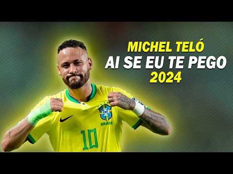 Neymar Jr ● Ai Se Eu Te Pego - Michel Teló ᴴᴰ