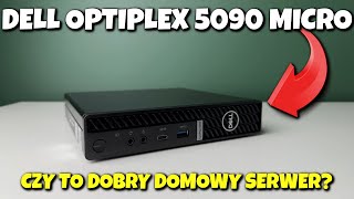 Świeży, chłodny i ładny domowy serwer? - DELL Optiplex 5090 Micro