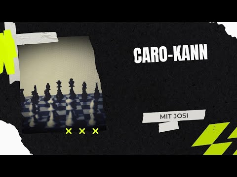 Caro-Kann Verteidigung | Josis Schachschule