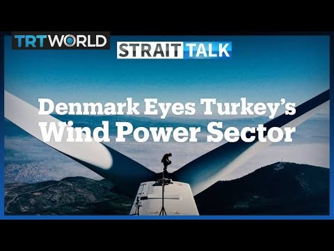 Denmark Looks to Invest in Turkey’s Booming Wind Energy Sector