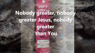 Nobody Greater with lyrics -Vashawn mitchell