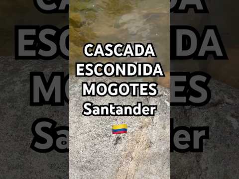 CASCADA ESCONDIDA, Mogotes, Santander 🇨🇴Colombia