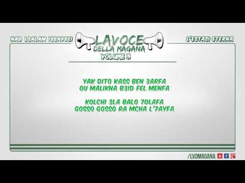 La Voce Della Magana l NAD L3ALAM ISSA9SSI - L'ESTASI ETERNA l