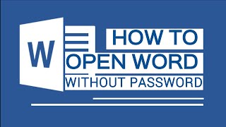 how to open password protected word document without knowing it password