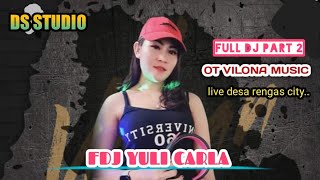 Download lagu PART 2|| FDJ YULI CARLA || OT VILONA MUSIK  PERFOM SPESIAL ACARA DI MALAM TAHUN BARU  DI DESA RENGAS mp3