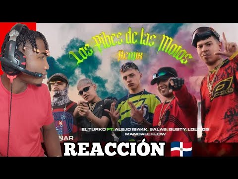 REACCION a LOS PIBES DE LA MOTO RMX / El Turko Ft Alejo Isakk, Salas, Lolo OG, Gusty Dj, Mandale