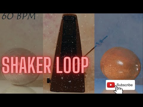 [FREE] Shaker Loop | 60 BPM | Original Percussion | [No Copyright]