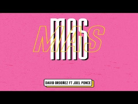 David Ordoñez - Más (Video Oficial) ft. Joel Ponce