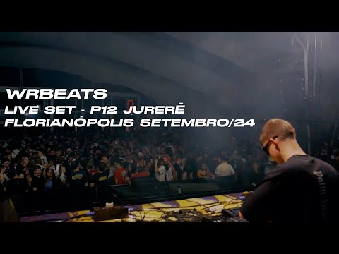 DJ SET | WRBEATS | P12 Jurerê - Florianópolis, SC