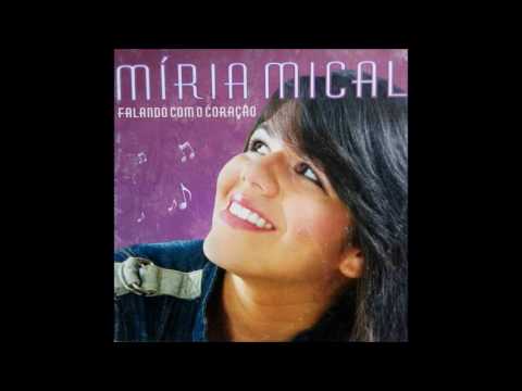 Míria Mical 01 Sonhos deDeus (CD Falando Com o Coração)