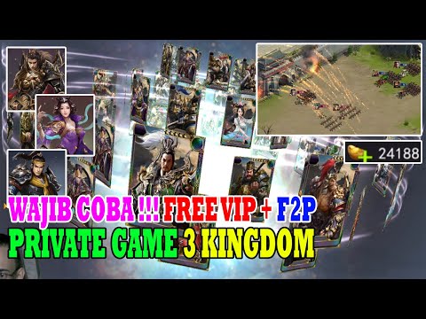 RILIS!! PRIVATE THREE KINGDOM BERNUANSA EPIK FREE VIP + F2P + GIFT MELIMPAH | 三国online