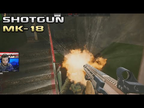 The MK-18 Is A Shotgun? - Escape From Tarkov