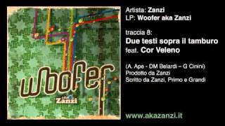 Zanzi - Due testi sopra il tamburo feat. Cor Veleno