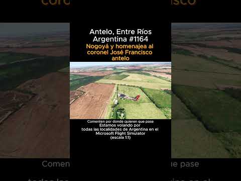 Antelo, Entre Rios desde el Microsoft Flight Simulator #antelo #entrerios #msfs #argentina