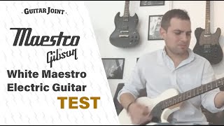 Video thumbnail for White Maestro by Gibson Test by Guitar Joint