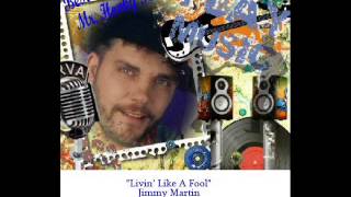 Livin&#39; Like A Fool-Jimmy Martin