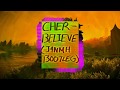Cher Believe J4NMH Bootleg