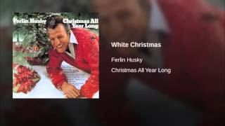 White Christmas    Ferlin Husky