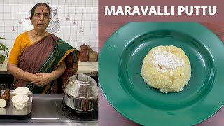 Maravalli puttu recipe by Revathy Shanmugam