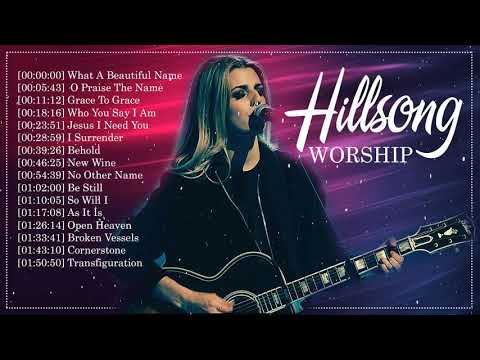 2 Hours Hillsong Worship Praise Songs Nonstop ✝️ Top Hillsong Songs For Prayers Medley 2020