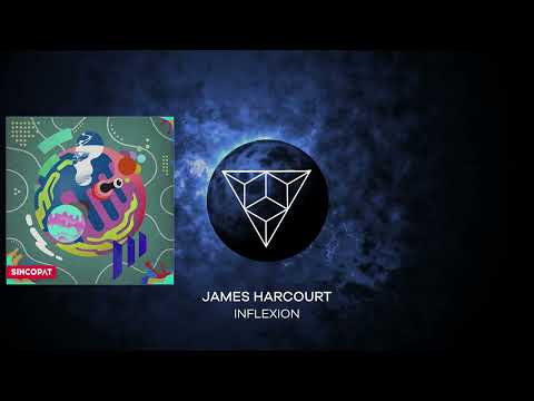 PREMIERE: James Harcourt - Inflexion (Original Mix) [Sincopat]