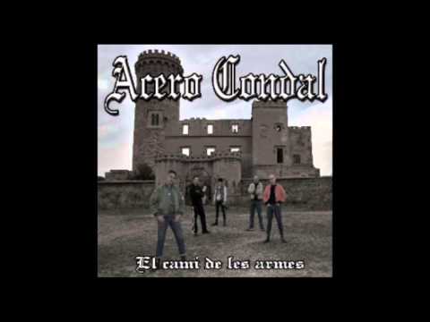 Acero Condal - El cami de les armes (Full Album)