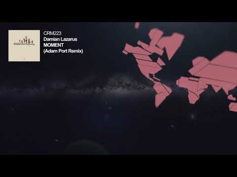 Damian Lazarus - Moment (Adam Port Remix)