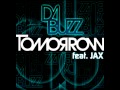 Da Buzz feat. JAX - Tomorrow 