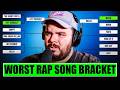 Worst Rap Songs Of All Time Bracket
