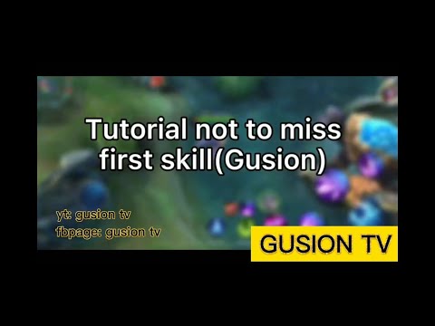 GUSION TUTORIAL HOW TO NOT MISS FIRST SKILL! | SKILLS, CONVO, TIPS AND TRICKS | MOBILE LEGENDS | ML