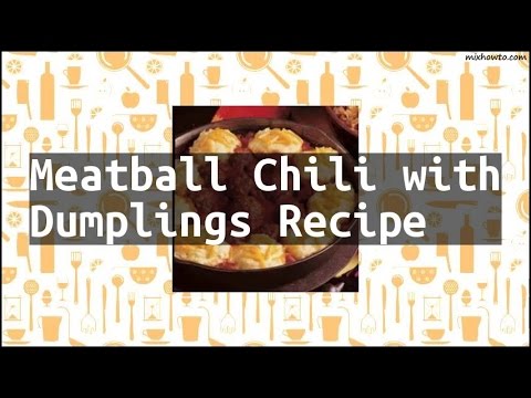 Recipe Meatball Chili with Dumplings Recipe