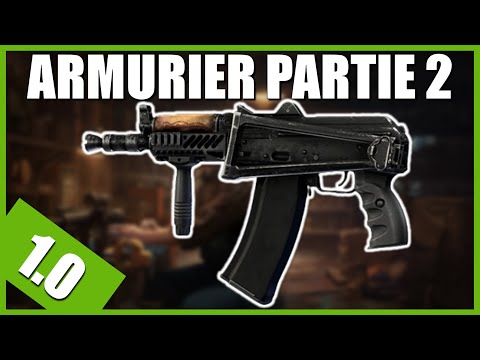 ARMURIER PARTIE 2 [1.0] | AKS-74U - Escape From Tarkov FR (Gunsmith part 2)