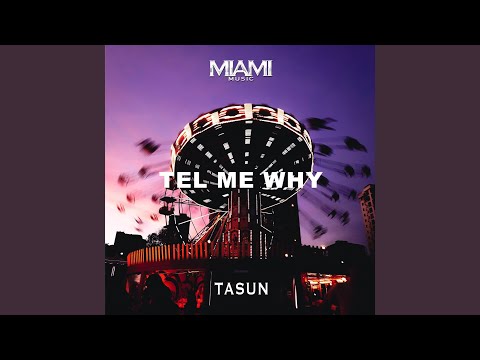 Tel Me Why