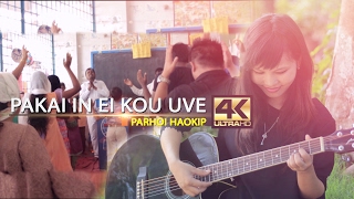 Pakai In Ei Kou Uve | Parhoi Haokip ( Official ) 4K