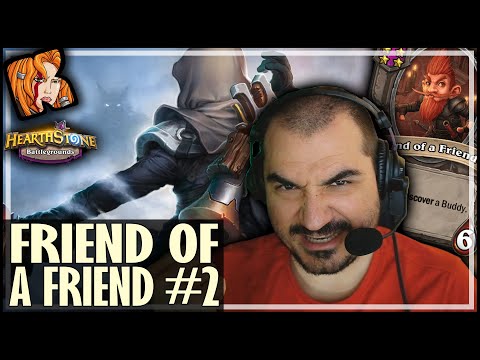 BEST OF FRIEND OF A FRIEND (PART 2) - Hearthstone Battlegrounds