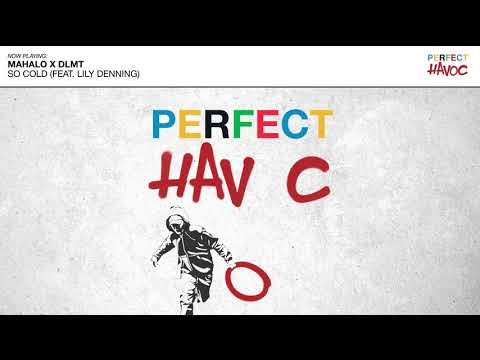 Mahalo x DLMT - So Cold (feat. Lily Denning)