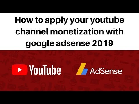 How to apply your youtube channel monetization with google adsense 2019