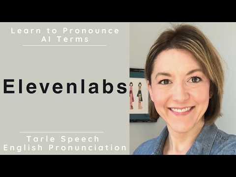 Learn to Pronounce ElevenLabs | American English AI Pronunciation Lesson #LearnEnglish
