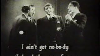 Mills Brothers: I Ain't Got Nobody - 1930's
