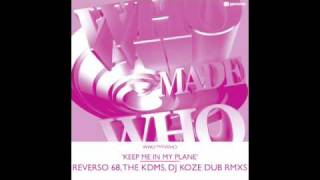 WhoMadeWho "Keep Me In My Plane" REVERSO 68 Remix