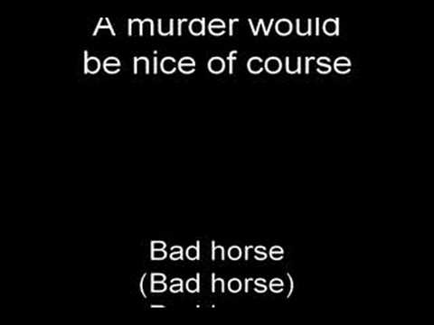 download lagu mp3 mp4 Bad Horse Lyrics, download lagu Bad Horse Lyrics gratis, unduh video klip Bad Horse Lyrics